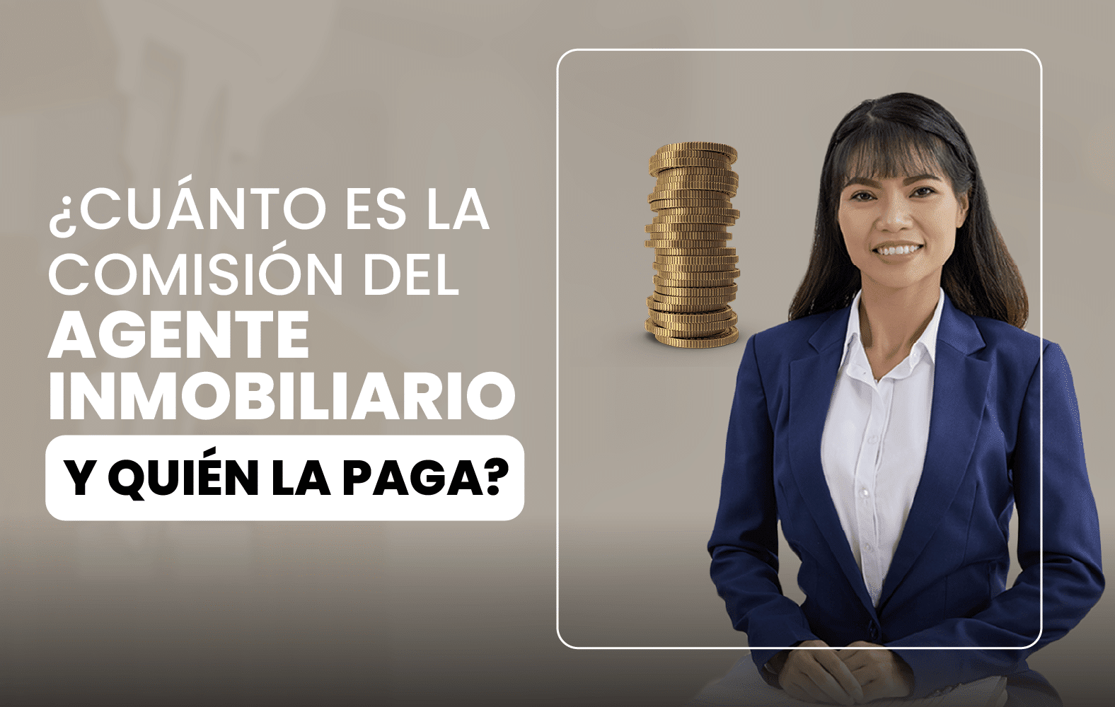 ¿Cuánto debe ganar el agente inmobiliario?