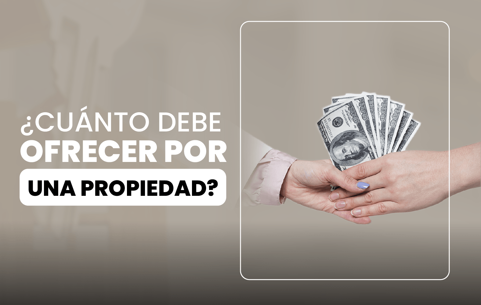 ¿Cuánto debo ofrecer por una propiedad?