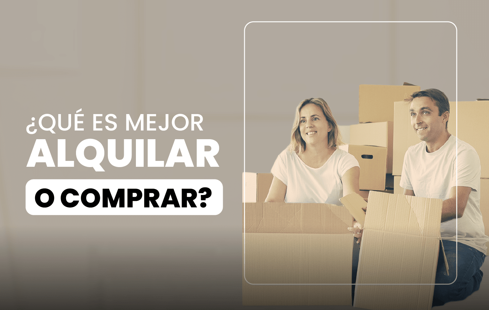 ¿Qué es mejor, alquilar o comprar?