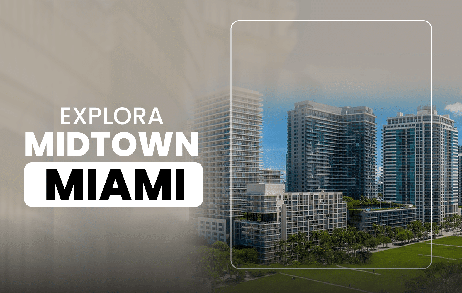 Ven y ve lo genial que es Midtown Miami