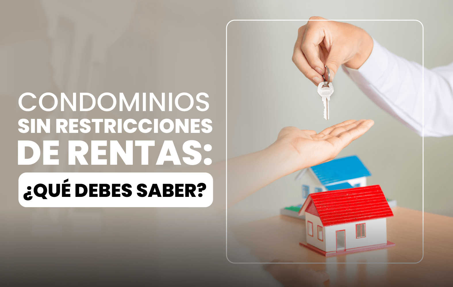 Condominios sin restricciones de renta