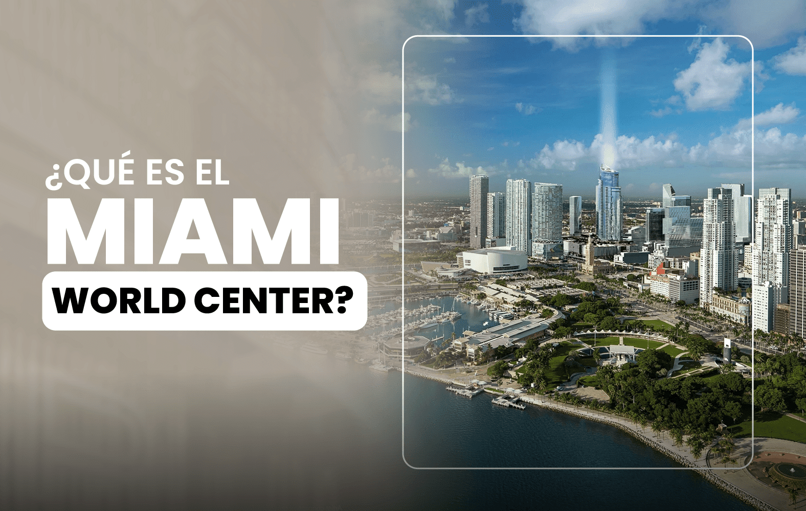 Esto es Miami Worldcenter